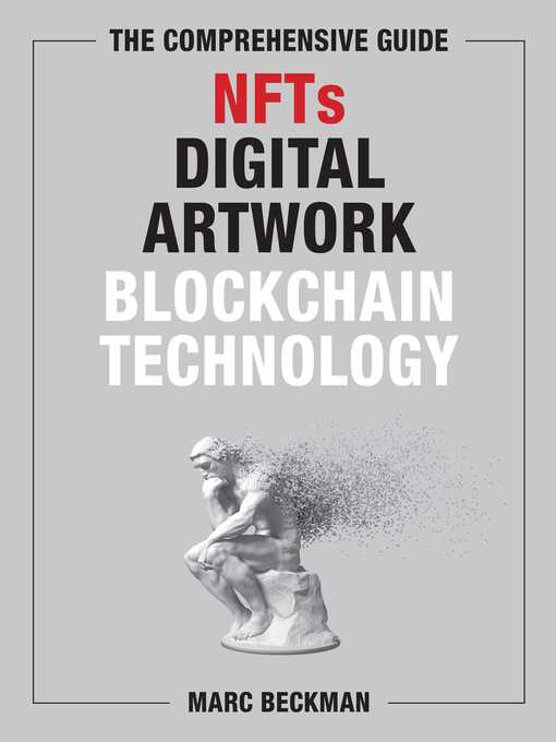 Title details for The Comprehensive Guide to NFTs, Digital Artwork, and Blockchain Technology by Marc Beckman - Wait list